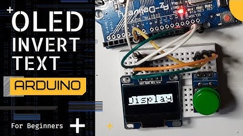 Arduino OLED Invert Text With Push Button