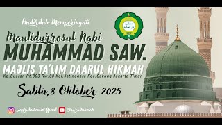 MEMPERINGATI MAULIDURRASUL NABI MUHAMMAD SAW I MAJELIS TA'LIM DAARUL HIKMAH