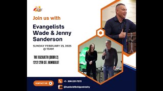 Evangelists Wade & Jenny Sanderson (25.02.23)
