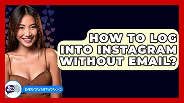 How To Log Into Instagram Without Email? - Everyday-Networking