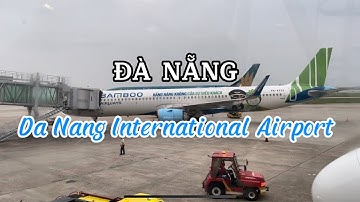 Sân bay quốc tế Đà Nẵng (Da Nang International Airport) I Đà Nẵng I Việt Nam I Thang Vu