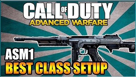 ASM1 BEST CLASS SETUP: COD ADVANCED WARFARE PS4