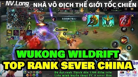 Ngộ Không Tốc chiến | Cách chơi Wukong có thể dễ dàng càn quét cả team địch quá bá đạo | NV Long