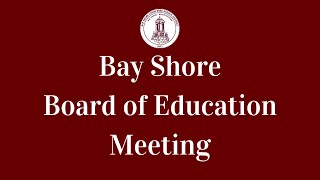 Bay Shore Board of Education Work Session Meeting - March 10, 2026