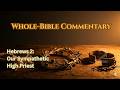 Hebrews 2 Chapter Study:  Jesus Our Merciful High Priest
