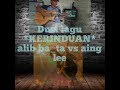 Duel lagu kerinduan Alif ba_ta vs Aing lee