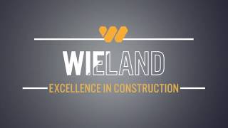 WIELAND Construction Highlights