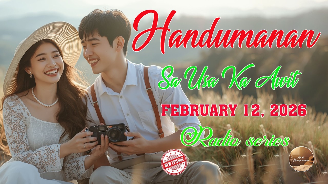 [NEW UPLOADED EPISODE] Handumanan sa Usa Ka awit. | FEBRUARY 12, 2026 #awithandumanan