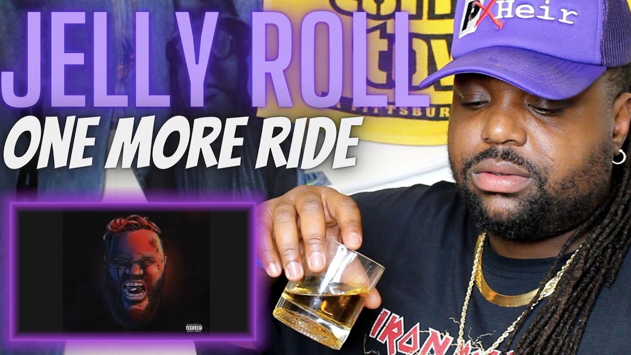 Jelly You Touch My Soul With This One Jelly Roll One More Ride