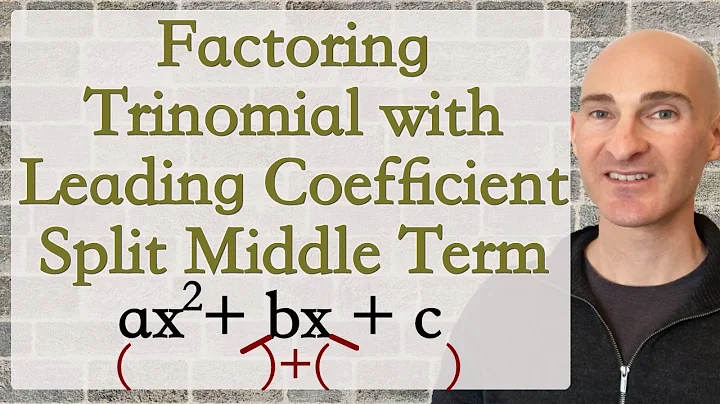 Factoring Trinomials a≠1 Using Splitting Middle Term and Factoring by Grouping Method
