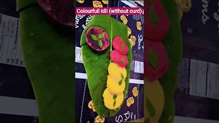 colourfull idli (without curd and without idli makker)#idlilover# healthy breakfast #shorts#....