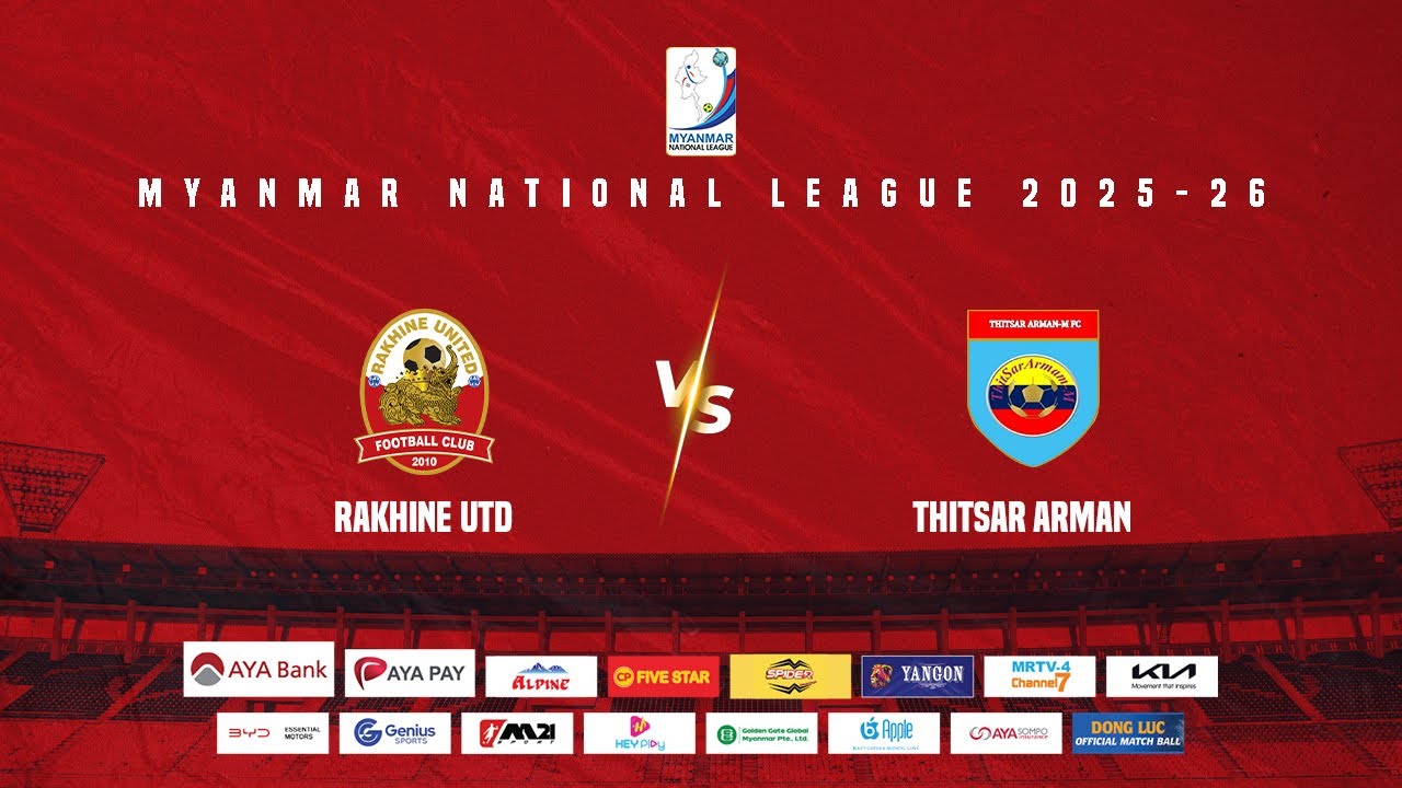 ရခိုင်ယူနိုက်တက် - သစ္စာအားမာန် (ပွဲကြိုသုံးသပ်ချက်) 