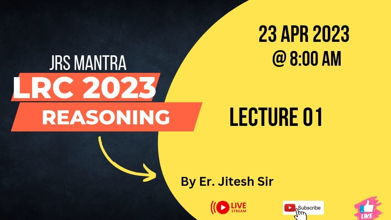 LRC 2023 II Reasoning  ll JRS Mantra II Lecture 01