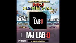 MJLAB:D Number | MJ CARNIVAL | 2023/8/03 | @majordancetsudio