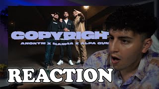 ANONYM x SAMRA x ALPA GUN - COPYRIGHT | REACTION