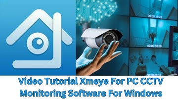 How to install & Configure XMEye for PC CMS on Windows for Remote Monitoring?