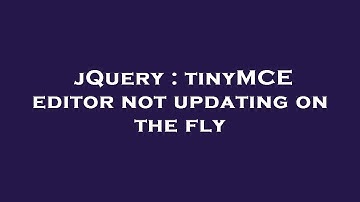 jQuery : tinyMCE editor not updating on the fly
