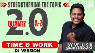 QUANTZ A-Z 2.0 | TIME & WORK DI VERSION | MAINS LEVEL | CLASS 2 | BY VELU SIR #bankexam #sbi