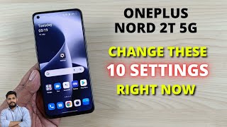 OnePlus Nord 2T 5G : Change These 10 Settings Right Now To Use Your Phone Like A Pro screenshot 5