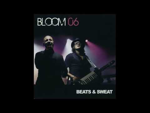 Bloom 06 - Beats & Sweat ( Extended Mix ) ( 2009 ) Dance