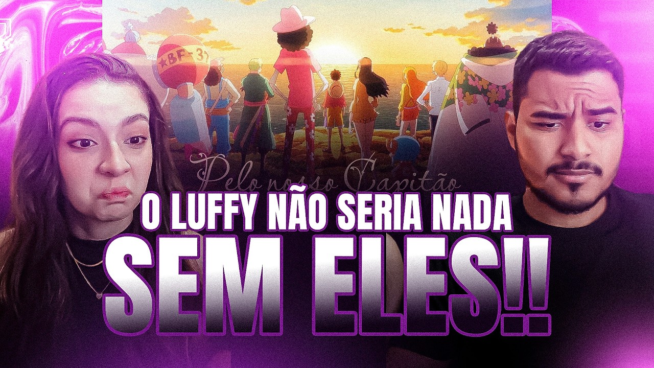 CASAL REAGE: AMV - Ele é o nosso capitão One Piece