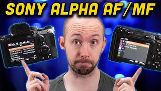 How to Change From Autofocus to Manual Focus on Sony Alpha Mirrorless (A7iii, A6600, A7Siii, FX3)