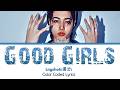 Louis Lngshot 롱샷 Good Girls Lyrics Color Coded Eng Louis Lngshot 롱샷 Good Girls Lyrics Color Coded Eng