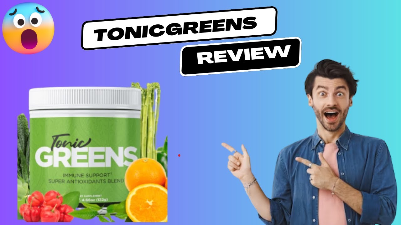 TonicGreens 2023 ? HONEST OPINION ? TONIC GREENS – TONIC GREENS POWDER, TONIC GREENS BUY-Best Review
