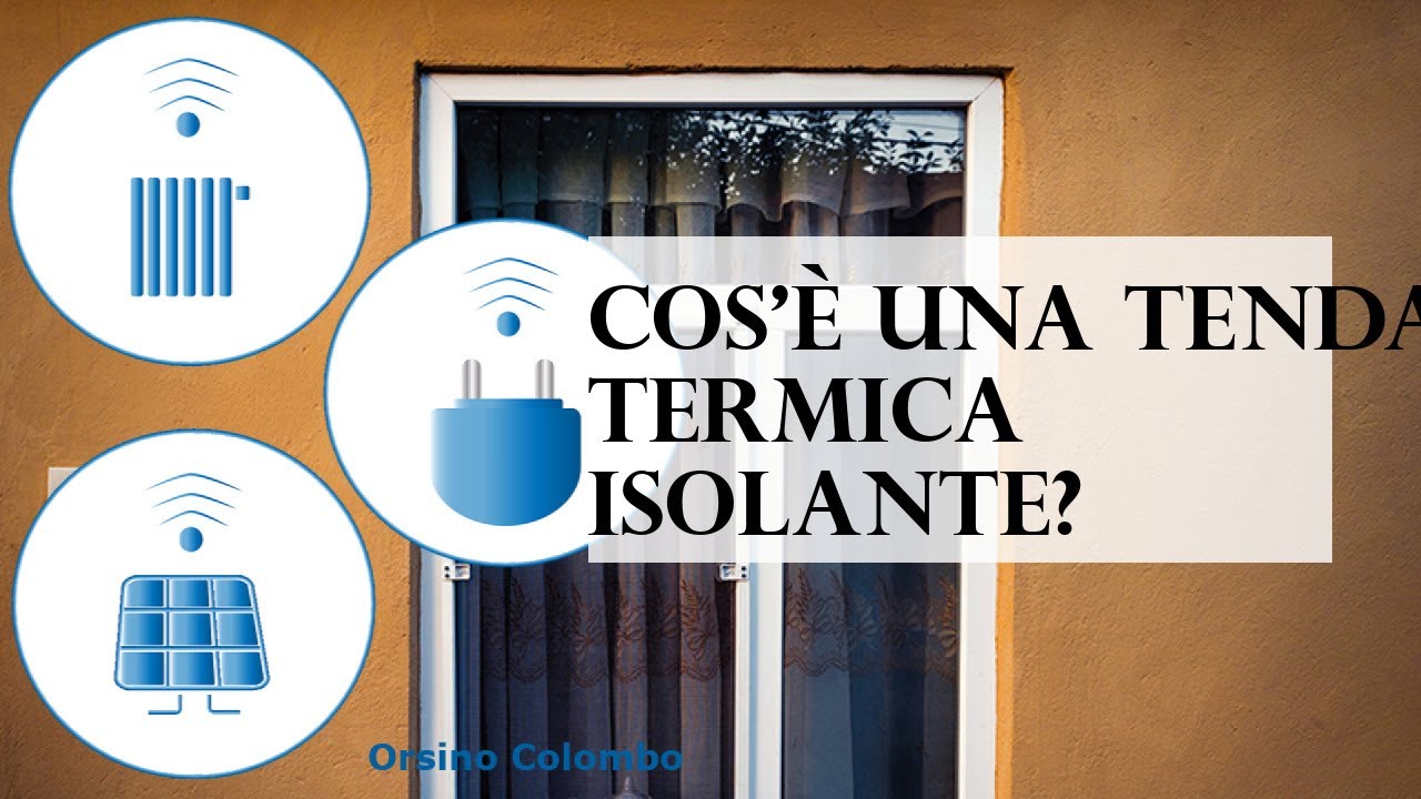 Cos'è una tenda termica isolante? 