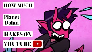 How much Planet Dolan makes on Youtube - YT Money Business Model