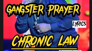 Chronic Law - Gangster prayer (lyrics)