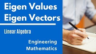 Eigen Values and Eigen Vectors | Linear Algebra | Engineering Mathematics | Module 1 lecture 7