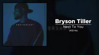 Bryson Tiller - Next To You (432 Hz)