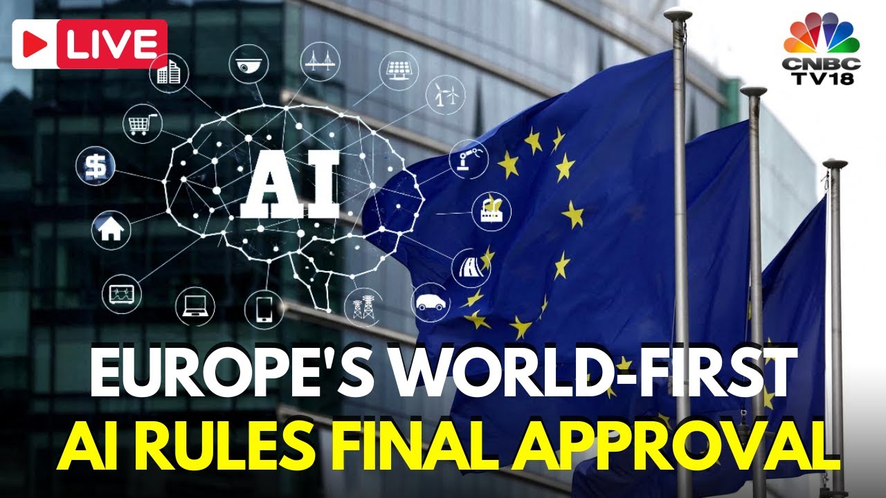 LIVE Europe s World First AI Rules Set For Final Approval AI Act live-europe-s-world-first-ai-rules-set-for-final-approval-ai-act