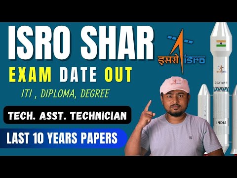 ISRO SDSC-SHAR Exam Date Out || Technician- B, Tech.Asst, scientist Engineer