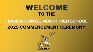 Francis Howell North High School 2025 Graduation