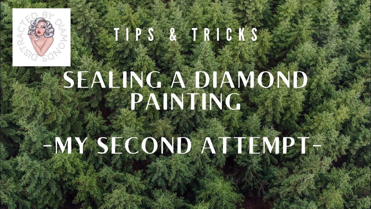 54. DIAMOND PAINTING SEALANT - WHICH TO CHOOSE? SEALING UNIQUE