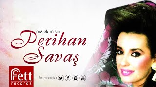 Perihan Savaş - Ateşim Ol