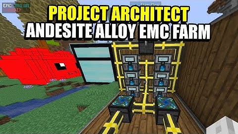 Ep34 Andesite Alloy EMC Farm - Minecraft Project Architect Modpack