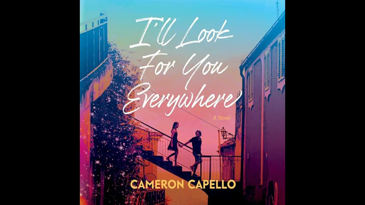 I'll Look for You Everywhere Audiobook by Cameron Capello