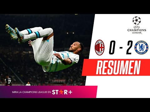 ¡LOS BLUES Y UN TRIUNFAZO EN SAN SIRO ANTE EL ROSSONERO! | Milan 0-2 Chelsea | RESUMEN