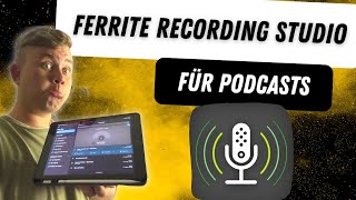 🎙️ Professionelles Podcast Recording mit Ferrite: Einfach, Kreativ, Kompakt! 🎧