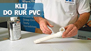 Klejenie rurek PCV / PCV-U / PCV-C