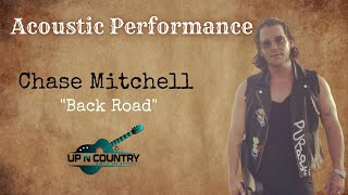 Chase Mitchell Acoustic Performance - Back Road