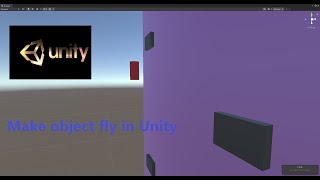 How to make an object fly in Unity3D 2021 (C# Coding)