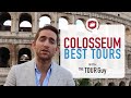 The Best Colosseum Tours to Take and Why