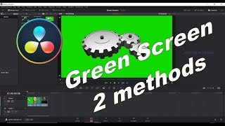 DaVinci Resolve 15 Green Screen 2 methods