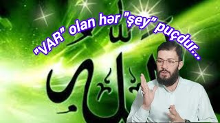 SF//Hər tərəf Allahın simasıdır...