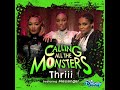 Calling all the monsters 2021 version