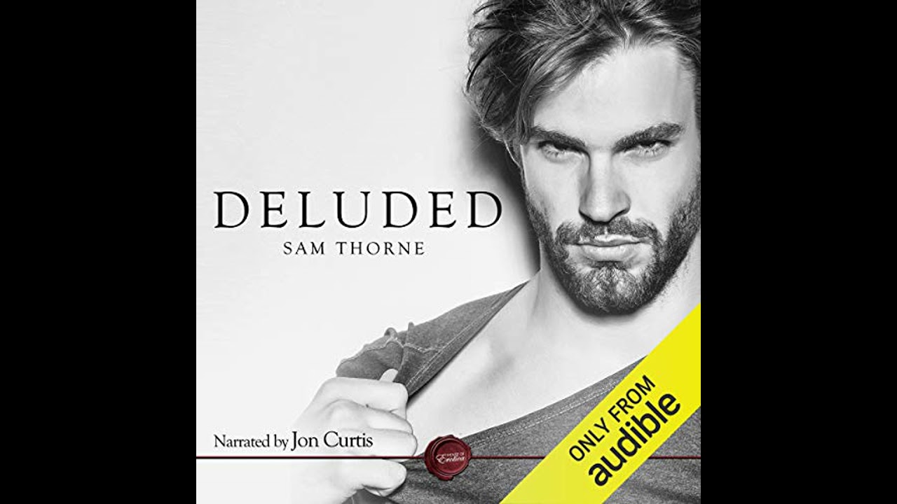 Deluded by Sam Thorne | Free Audiobook